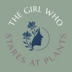 The Girl Who Stares At Plants